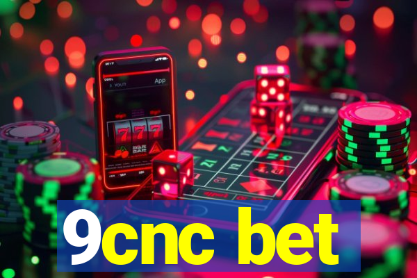 9cnc bet